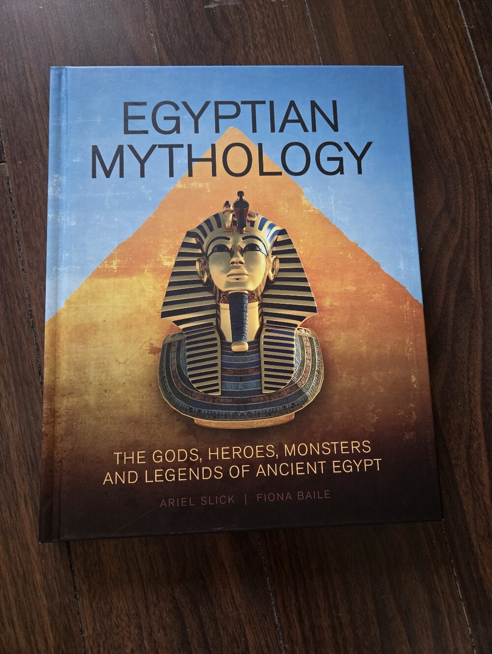 Egyptian Mythology: The Gods, Heroes, Monsters, and Legends of Ancient Egypt